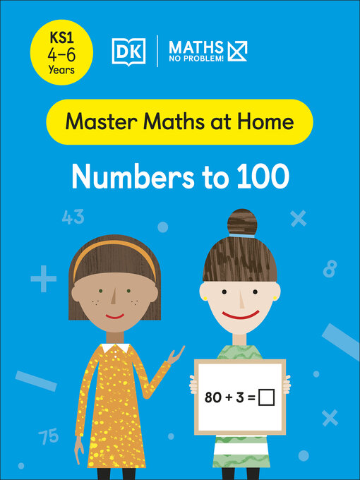 Title details for Maths — No Problem! Numbers to 100, Ages 4-6 (Key Stage 1) by Maths — No Problem! - Available